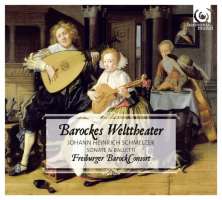 Schmelzer: Barockes Welttheater - Sonate & Balletti
